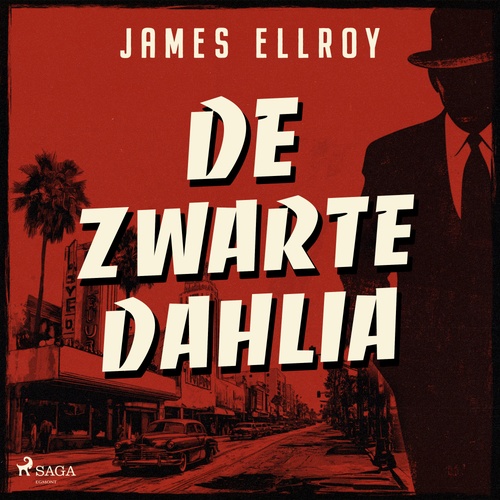 audiobook cover of De Zwarte Dahlia, by James Ellroy