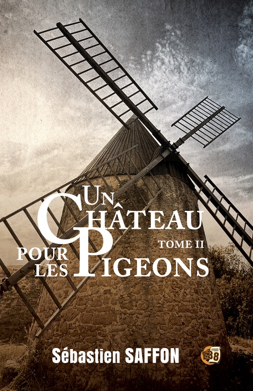 ebook cover of Un château pour les pigeons, by Sébastien Saffon