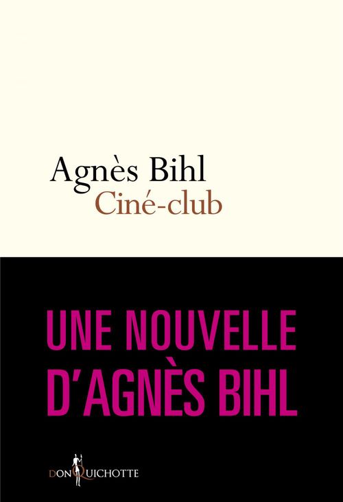Couverture ebook de Ciné-club. Tiré de "36 heures de la vie d'une femme (parce que 24 c'est pas assez)", de Agnès Bihl