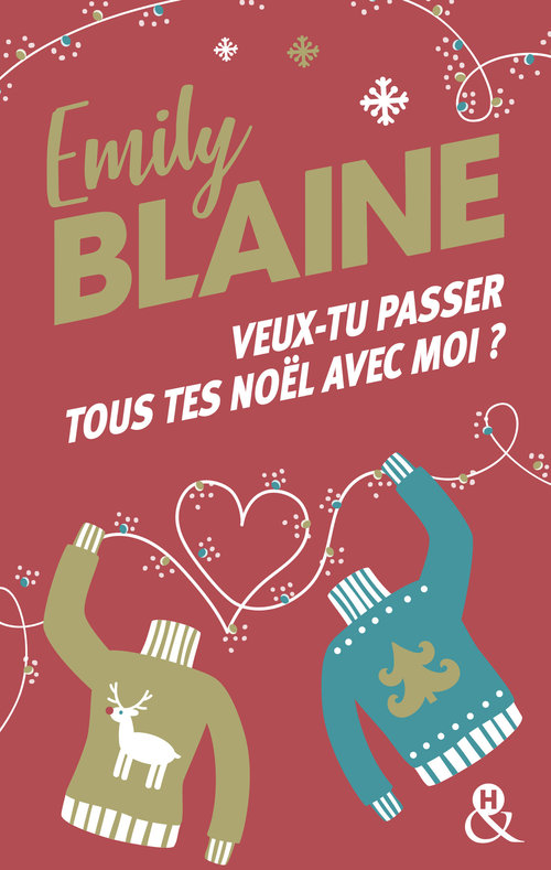 ebook cover of Veux-tu passer tous tes Noël avec moi ?, by Emily Blaine