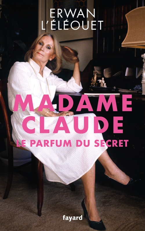 Couverture ebook de Madame Claude, le parfum du secret, de Erwan L'Éléouet
