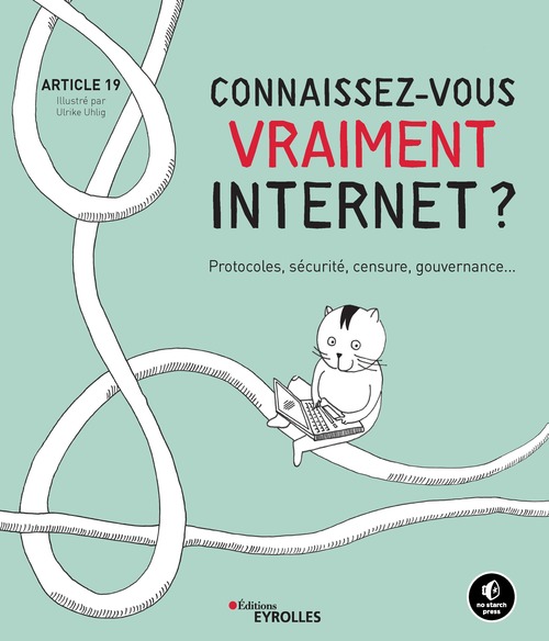 ebook cover of Connaissez-vous vraiment internet ?, by Article 19