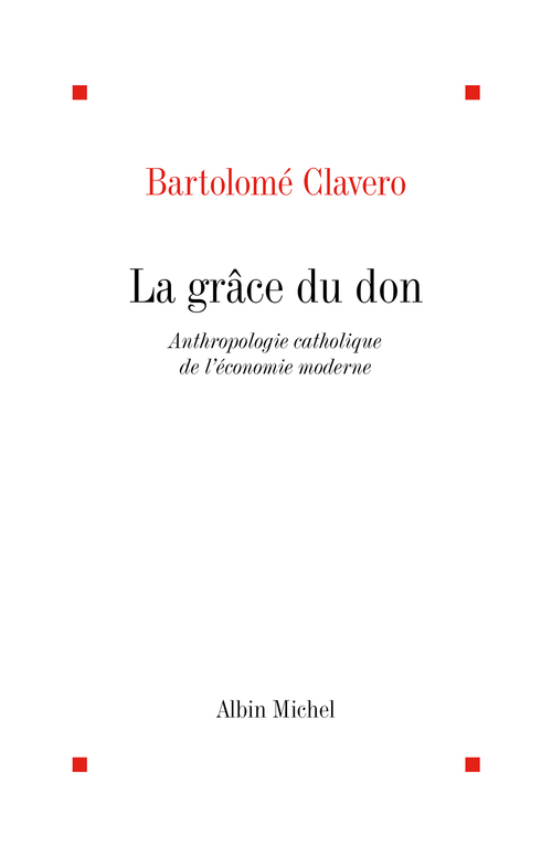 Couverture ebook de La Grâce du don, de Bartolomé Clavero