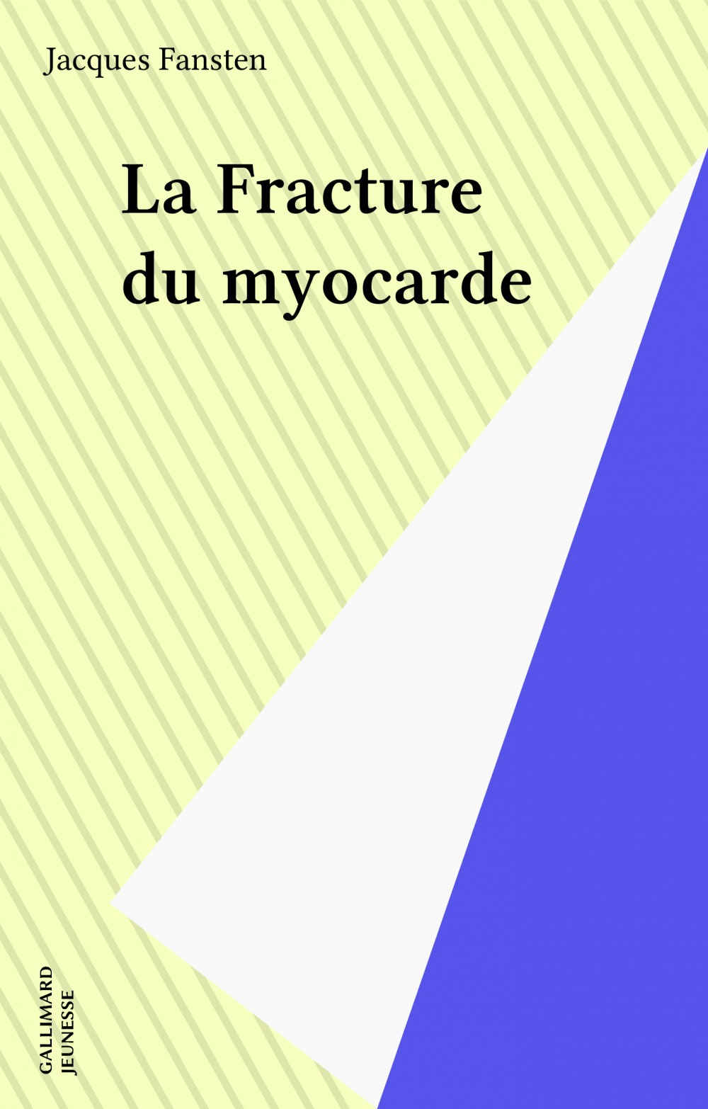 ebook cover of La Fracture du myocarde, by Fansten Jacques