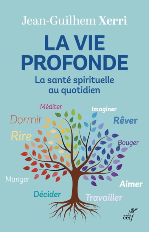 ebook cover of LA VIE PROFONDE - LA SANTE SPIRITUELLE AU QUOTIDIEN, by Jean-Guilhem Xerri