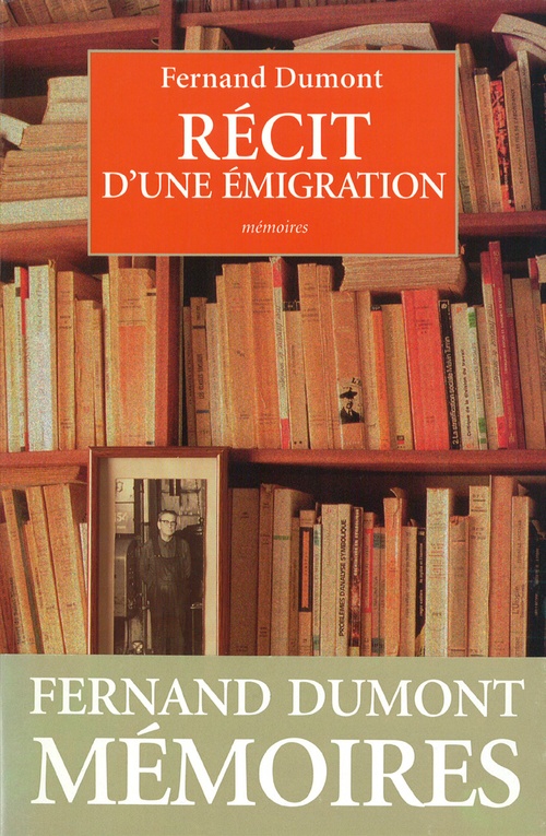 Couverture ebook de Récit d'une émigration, de Fernand Dumont