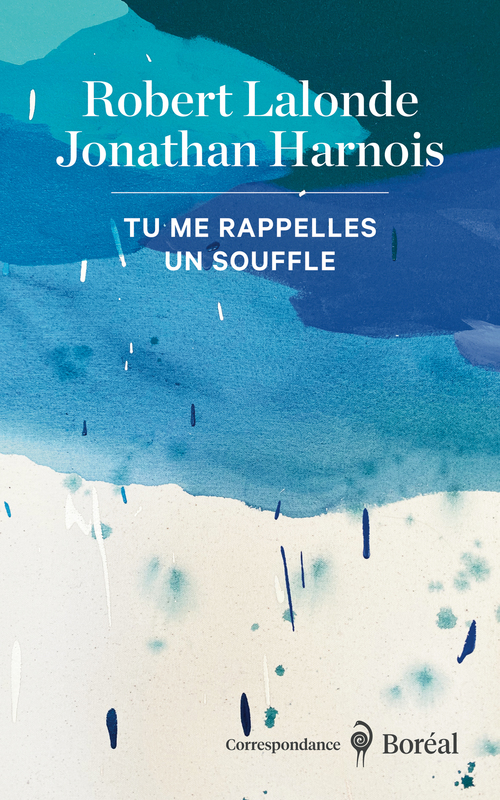 ebook cover of Tu me rappelles un souffle, by Jonathan Harnois, Robert Lalonde