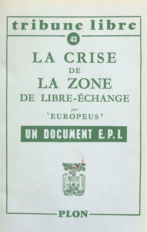 ebook cover of La crise de la zone de libre-échange, by Europeus