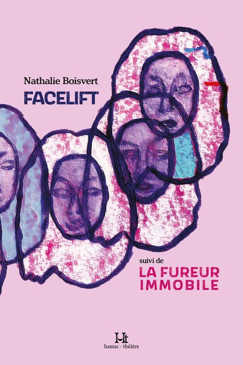 Couverture ebook de Facelift suivi de La fureur immobile, de Nathalie Boisvert