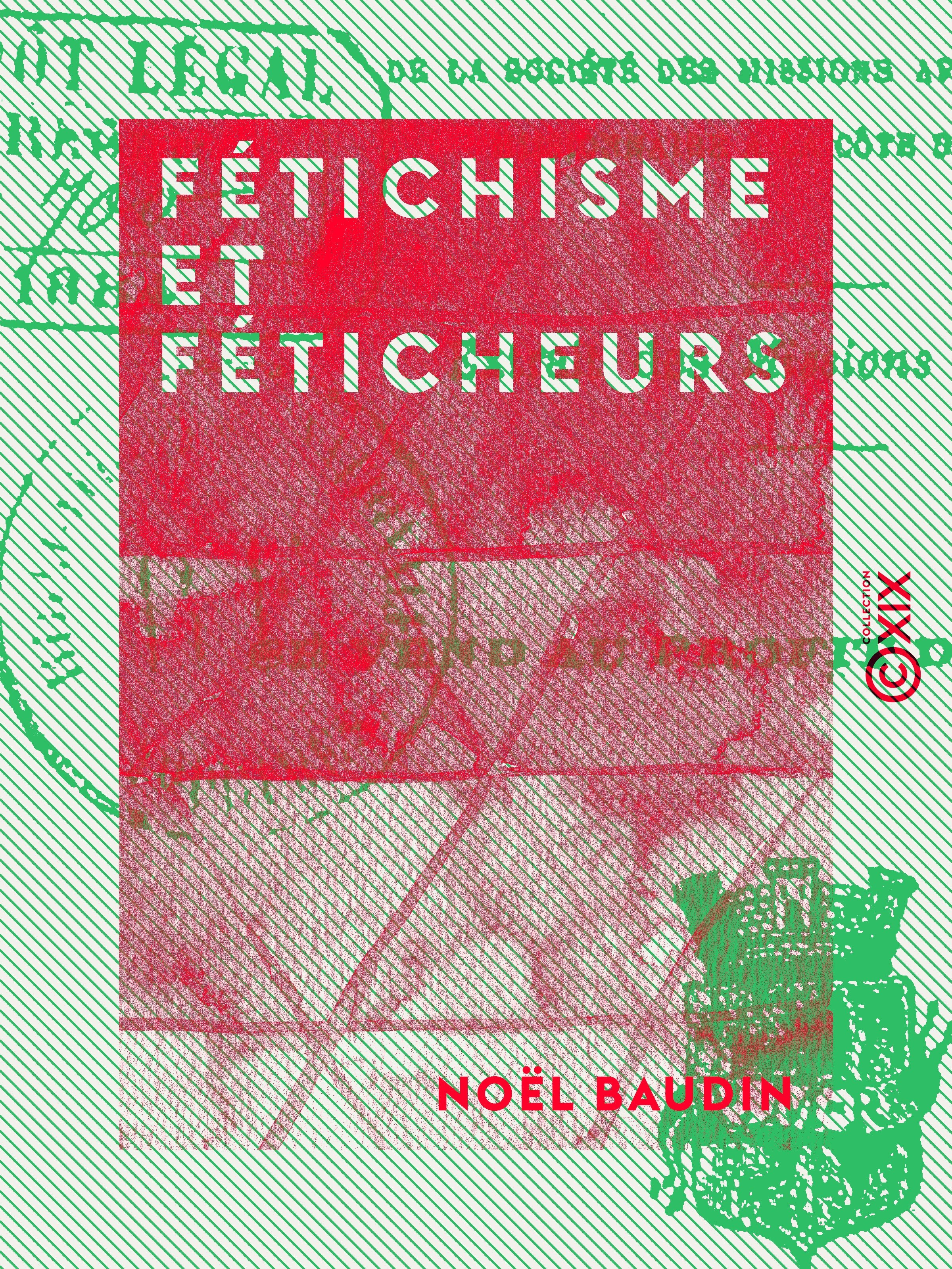 ebook cover of Fétichisme et Féticheurs, by Noel Baudin