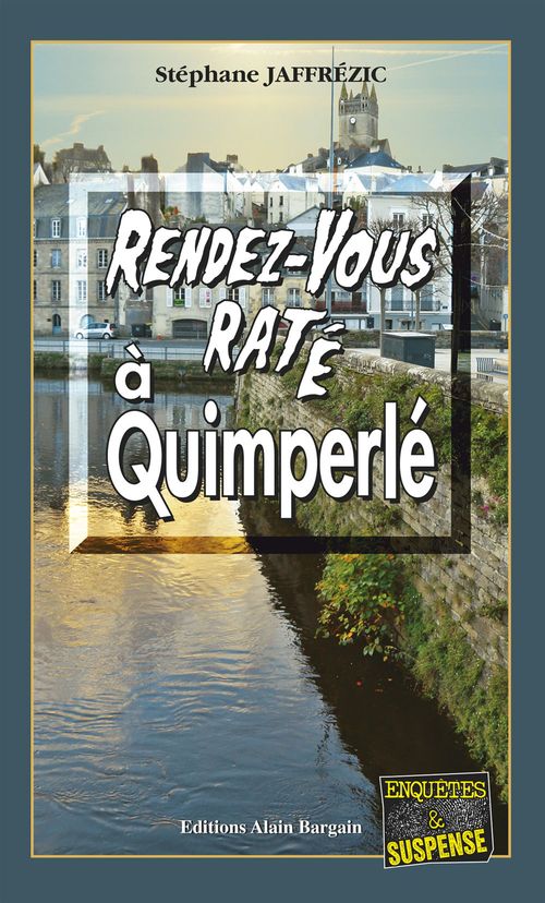 ebook cover of Rendez-vous raté à Quimperlé, by Stéphane Jaffrézic