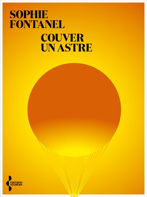 ebook cover of Couver un astre, by Sophie Fontanel