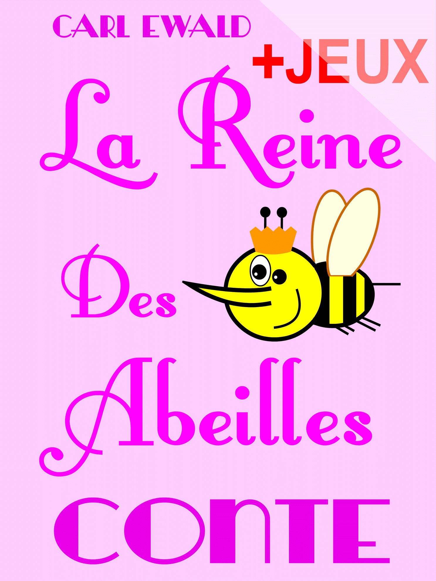 ebook cover of La Reine Des Abeilles - Conte pour enfants, by Claude Marc
