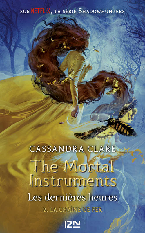 ebook cover of The Mortal Instruments - Les dernières heures - tome 2 La chaîne de fer, by Cassandra Clare