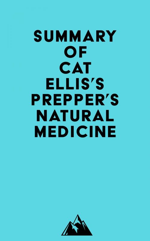 ebook cover of Summary of Cat Ellis's Prepper's Natural Medicine, by Everest Media