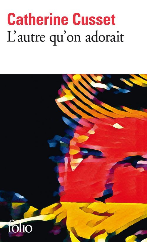 ebook cover of L'autre qu'on adorait, by Catherine Cusset