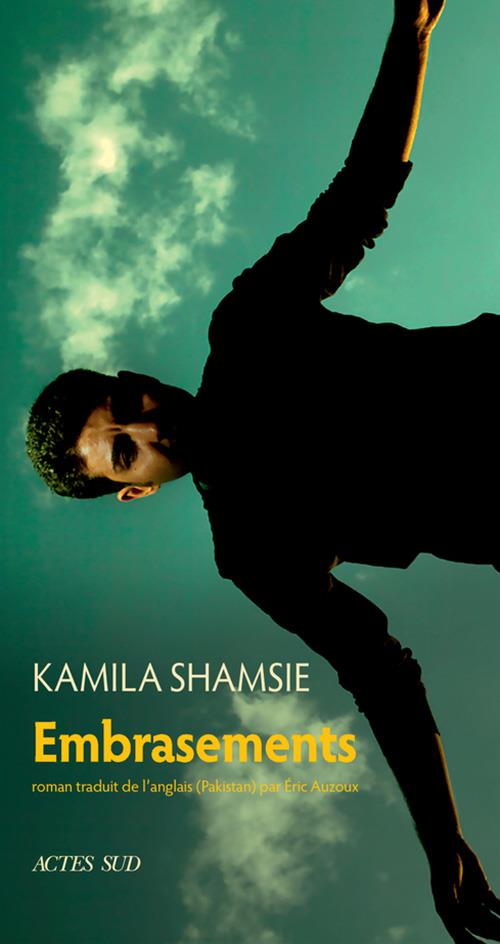 Couverture ebook de Embrasements, de Kamila Shamsie