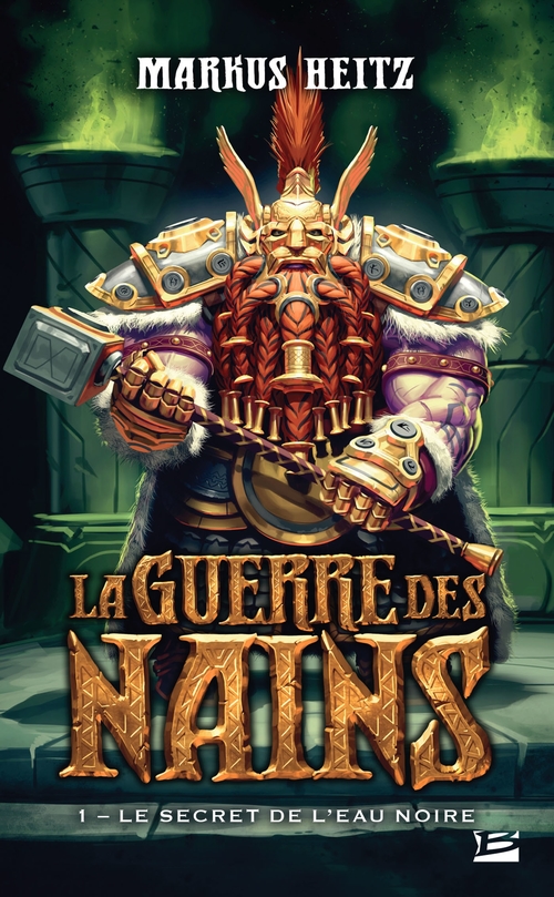 Couverture ebook de La Guerre des Nains, T1 : Le Secret de l'eau noire, de Markus Heitz