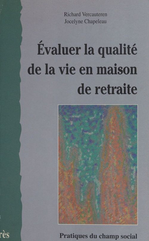 Couverture ebook de Évaluer la qualité de vie en maison de retraite, de Chapeleau