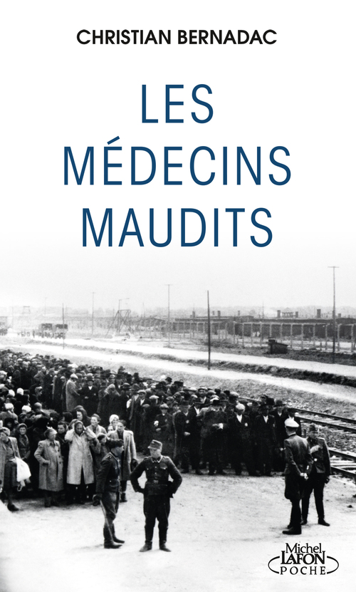 ebook cover of Les médecins maudits, by Christian Bernadac