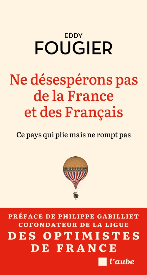 Couverture ebook de Ne désespérons pas de la France et des Français, de Eddy FOUGIER