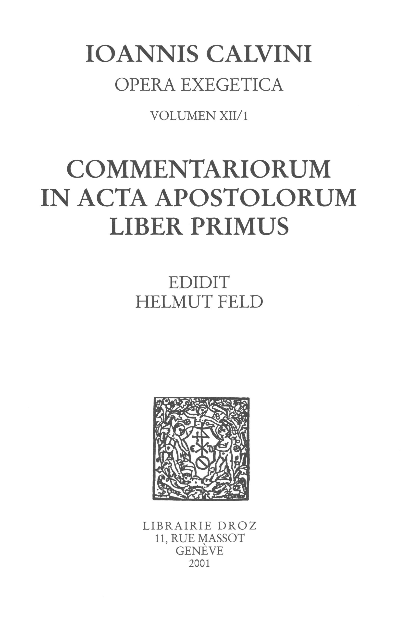 ebook cover of Commentariorum in acta apostolorum liber primus. Series II. Opera exegetica, by Calvin Jean