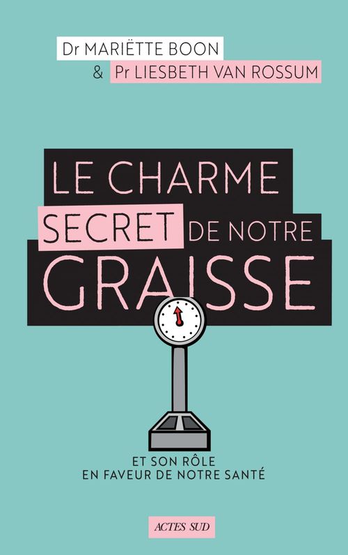 ebook cover of Le Charme secret de notre graisse, by Mariette Boon, Liesbeth Van Rossum