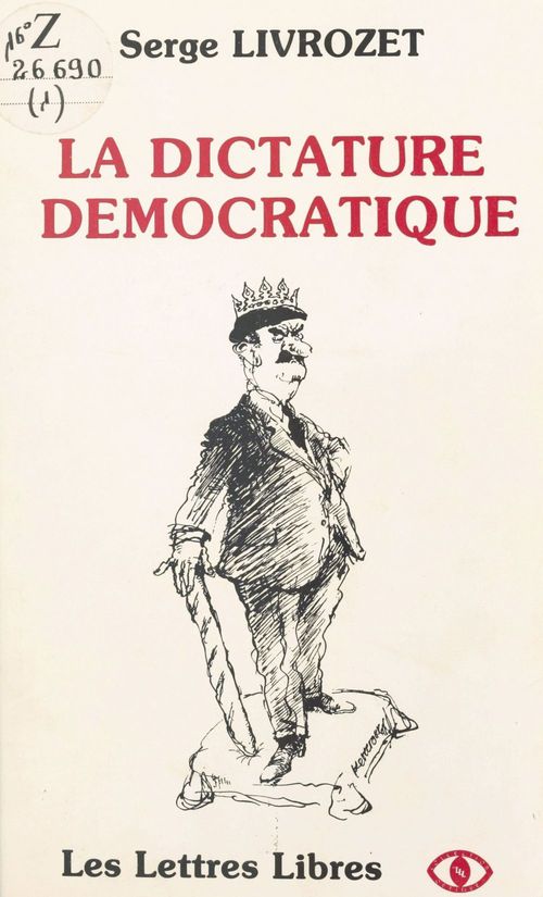 ebook cover of La Dictature démocratique, by Serge Livrozet