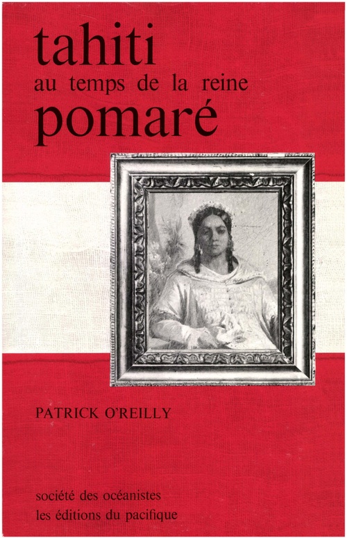 ebook cover of La vie à Tahiti au temps de la reine Pomaré, by Patrick O'reilly