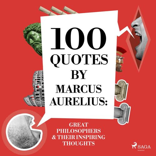Couverture audiobook de 100 Quotes by Marcus Aurelius: Great Philosophers & Their Inspiring Thoughts, de Marcus Aurelius