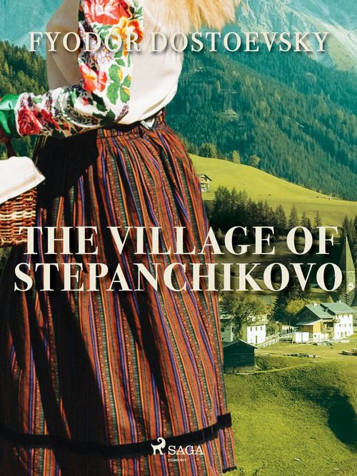 Couverture ebook de The Village of Stepanchikovo, de Fyodor Dostoevsky