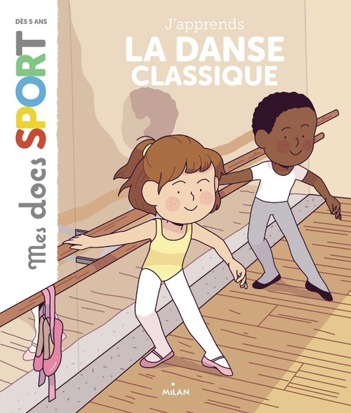 Couverture ebook de J'apprends la danse classique, de Emmanuelle Ousset