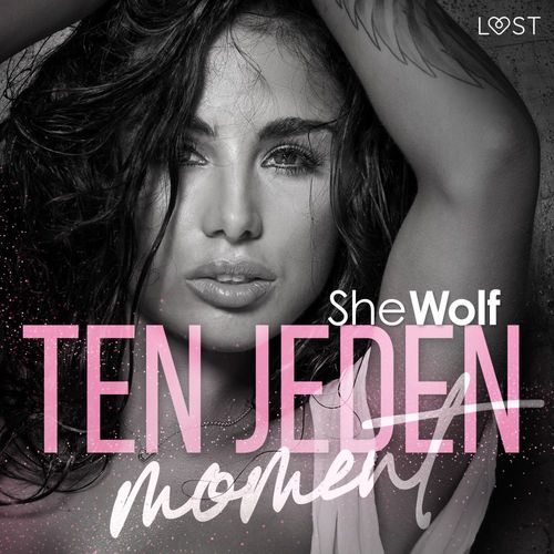 Couverture audiobook de Ten jeden moment - 10 opowiada´n erotycznych SheWolf, de Shewolf
