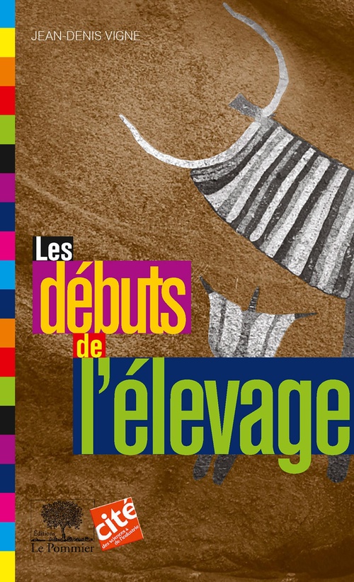 Couverture ebook de Les débuts de l'élevage, de Jean-Denis Vigne