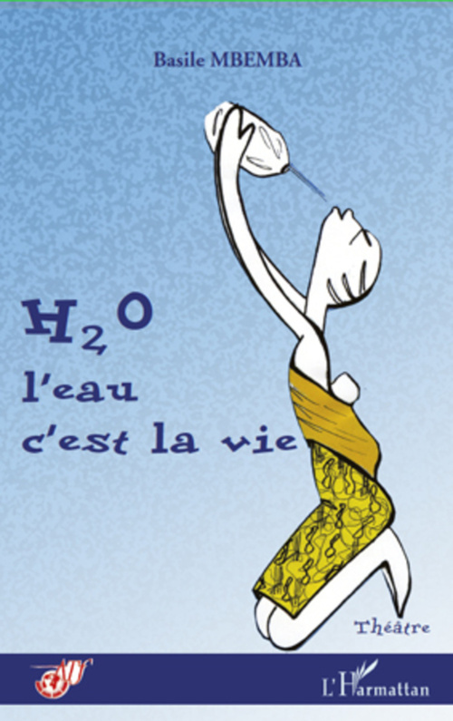 Couverture ebook de H2O l'eau c'est la vie, de Basile Mbemba