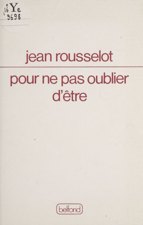 Couverture ebook de Pour ne pas oublier d'être, de Jean Rousselot