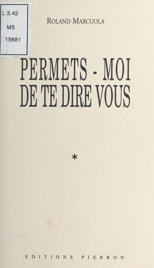 Couverture ebook de Permets-moi de te dire vous, de Roland Marcuola