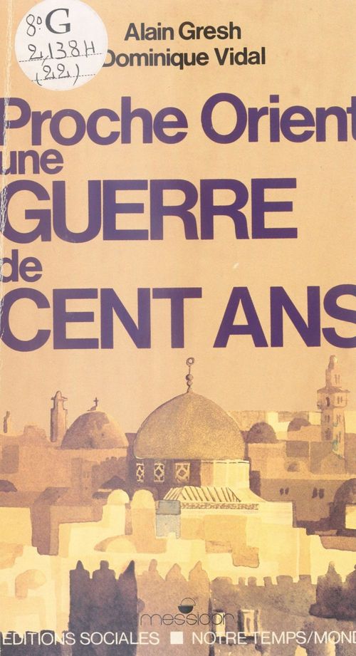 Couverture ebook de Proche-Orient : Une guerre de cent ans, de Collectif