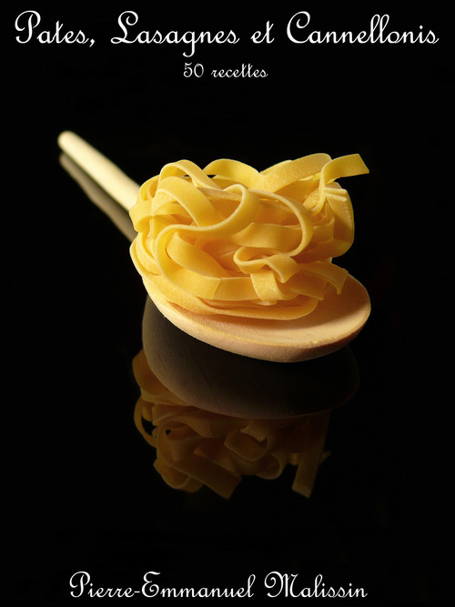 ebook cover of Pâtes, lasagnes et cannellonis, by Pierre-emmanuel Malissin