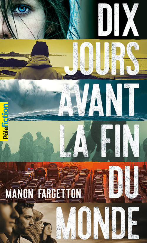 Couverture ebook de Dix jours avant la fin du monde, de Manon Fargetton