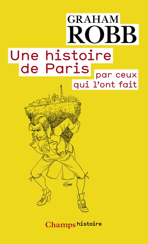 Couverture ebook de Une histoire de Paris par ceux qui l'ont fait, de Robb Graham
