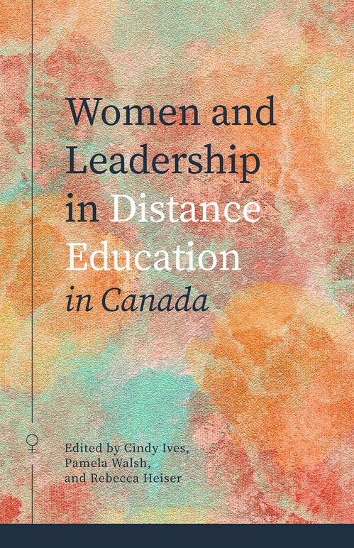 Couverture ebook de Women and Leadership in Distance Education in Canada, de