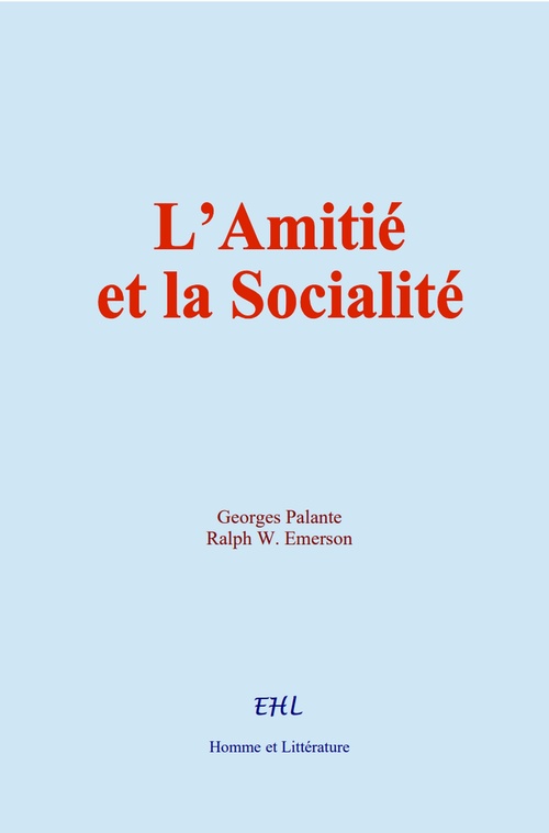 Couverture ebook de L´Amitié et la Socialité, de Georges Palante, R. W. Emerson