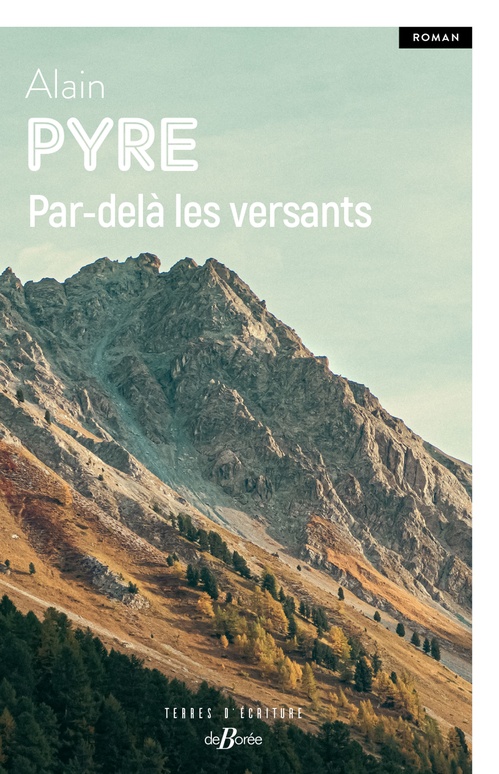 ebook cover of Par-delà les versants, by Alain Pyre