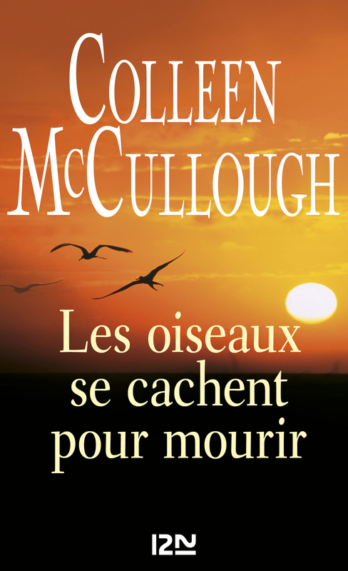 ebook cover of Les oiseaux se cachent pour mourir, by Colleen McCullough