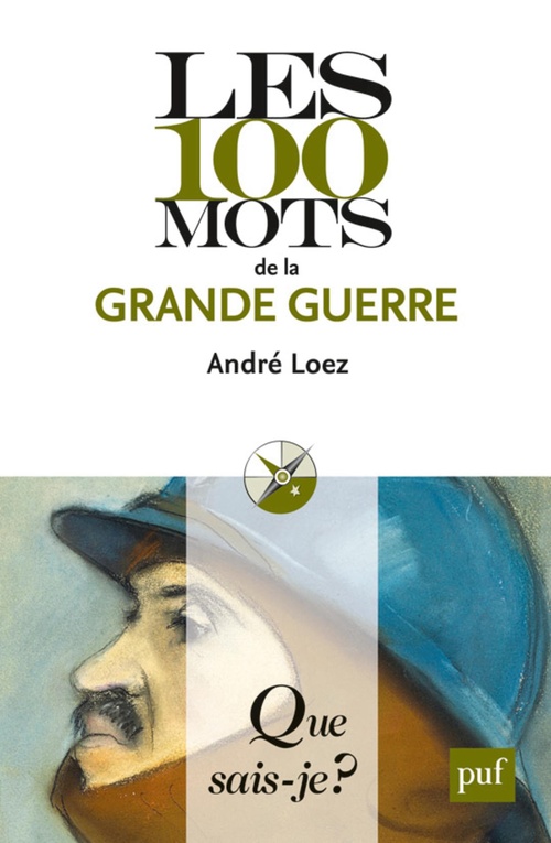 ebook cover of Les 100 mots de la Grande Guerre, by André Loez
