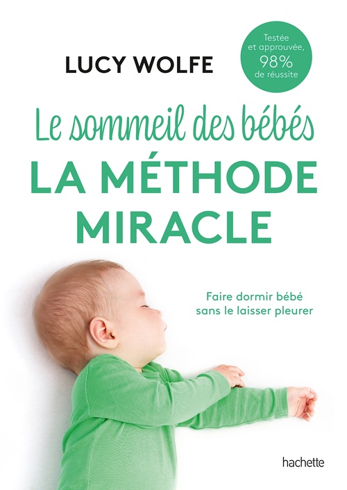 Couverture ebook de Le sommeil des bébés : la méthode miracle, de Lucy Wolfe