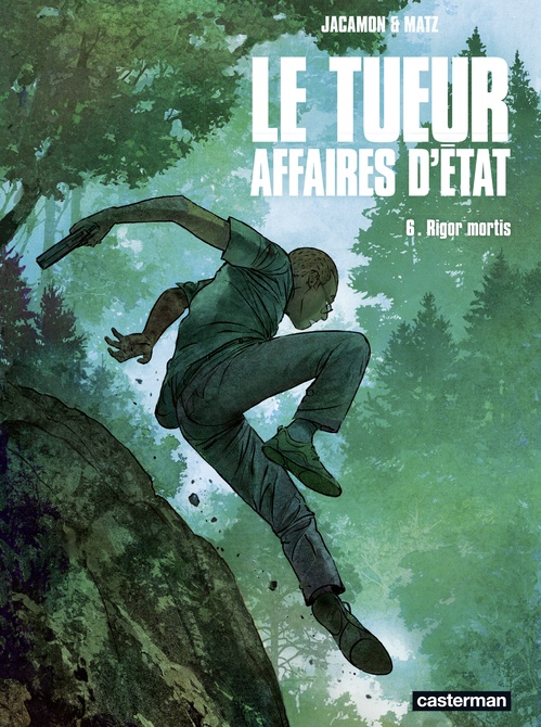 Couverture ebook de Le Tueur - Affaires d'État (Tome 6) - Rigor Mortis, de Matz, Luc Jacamon
