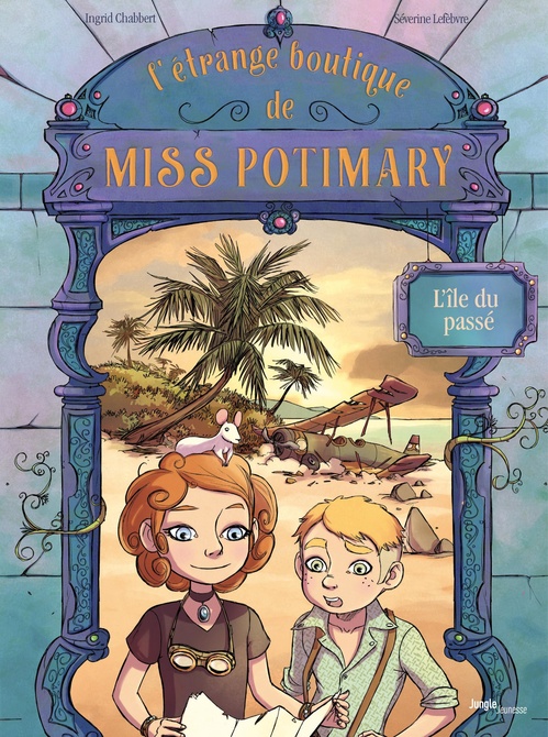 ebook cover of L'étrange boutique de Miss Potimary - Tome 3, by Ingrid Chabbert, Séverine Lebfèvre