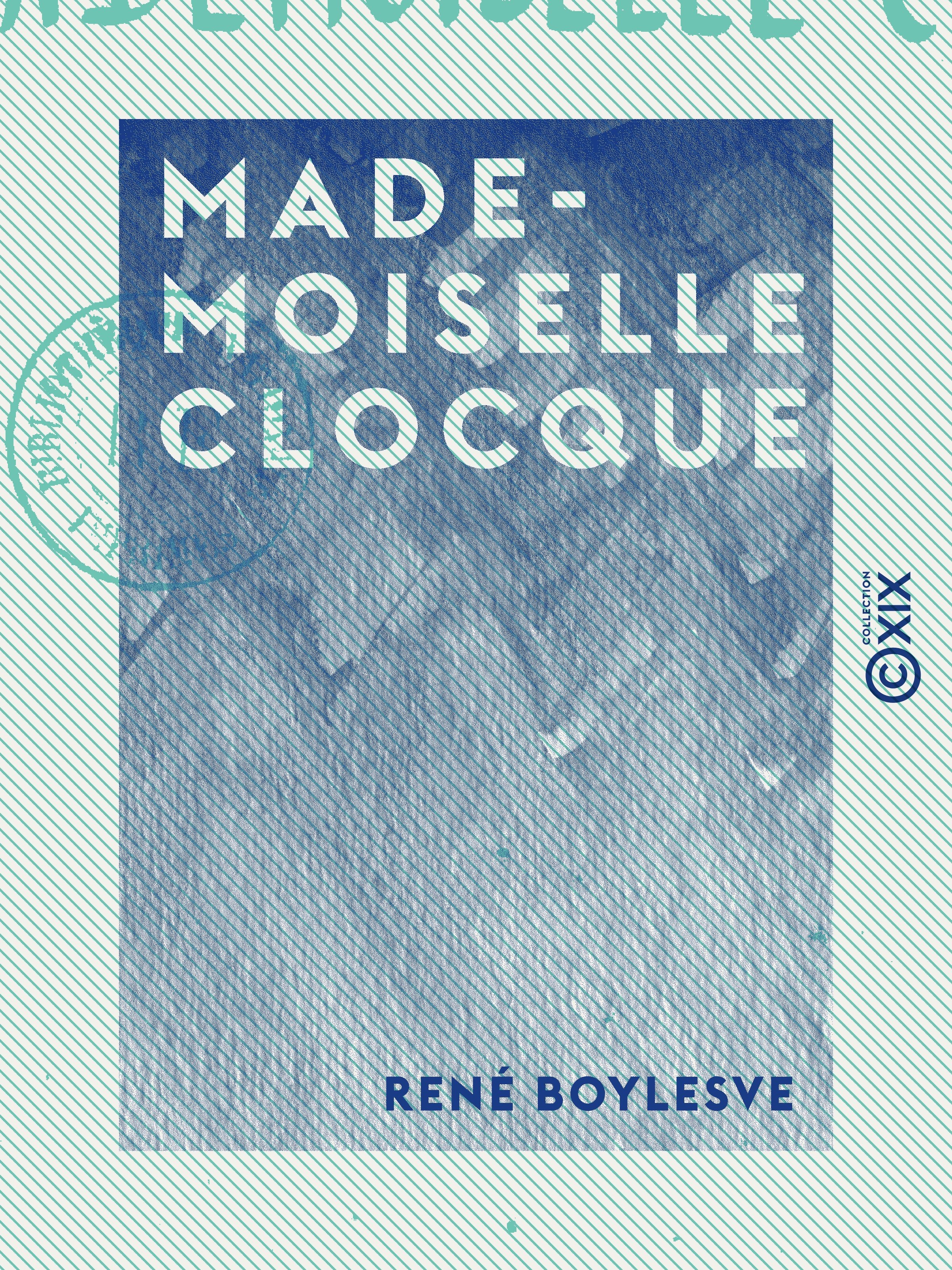 Couverture ebook de Mademoiselle Clocque, de Rene Boylesve